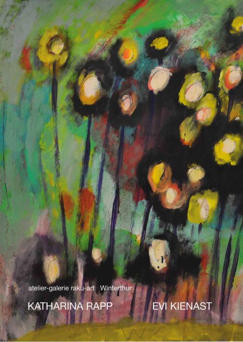 Einladungskarte der atelier-galerie raku-art Winterthur zur Ausstellung von Katharina Rapp und Evi Kienast mit farbigem Blumenbild