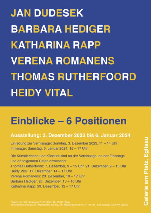 Einladungskarte zur Gruppenausstellung «Einblicke – 6 Positionen», Galerie am Platz Eglisau, 3. Dezember 2023 – 6. Januar 2024