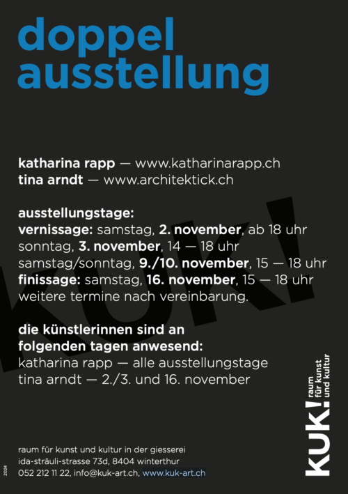 Rückseite des Flyers zur Doppelausstellung von Katharina Rapp und Tina Arndt im kuk! Winterthur, 2. – 16. November 2024